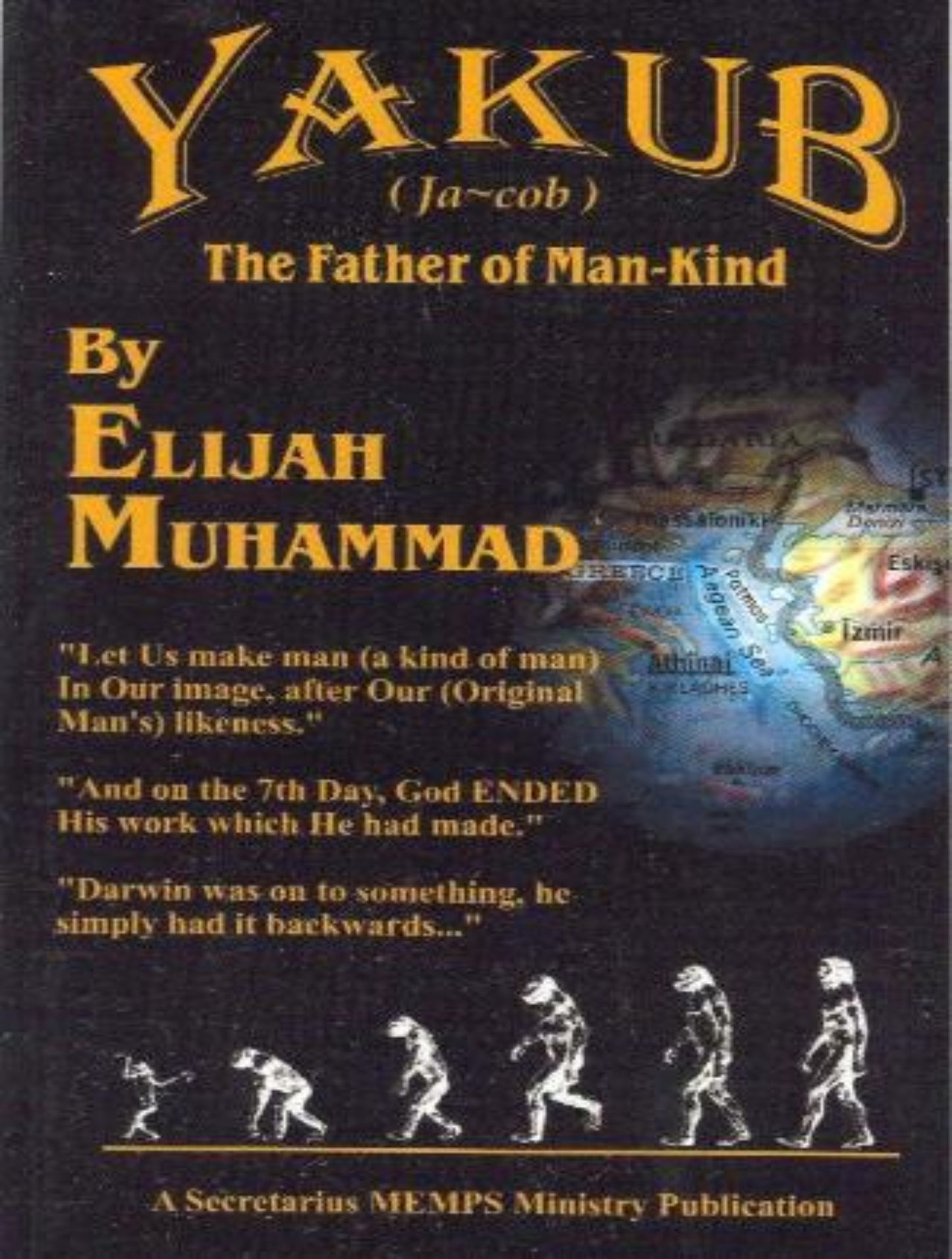 Yakub (Jacob): The Father Of Mankind by Elijah Muhammad