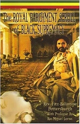 royal parchment scroll of black supremacy