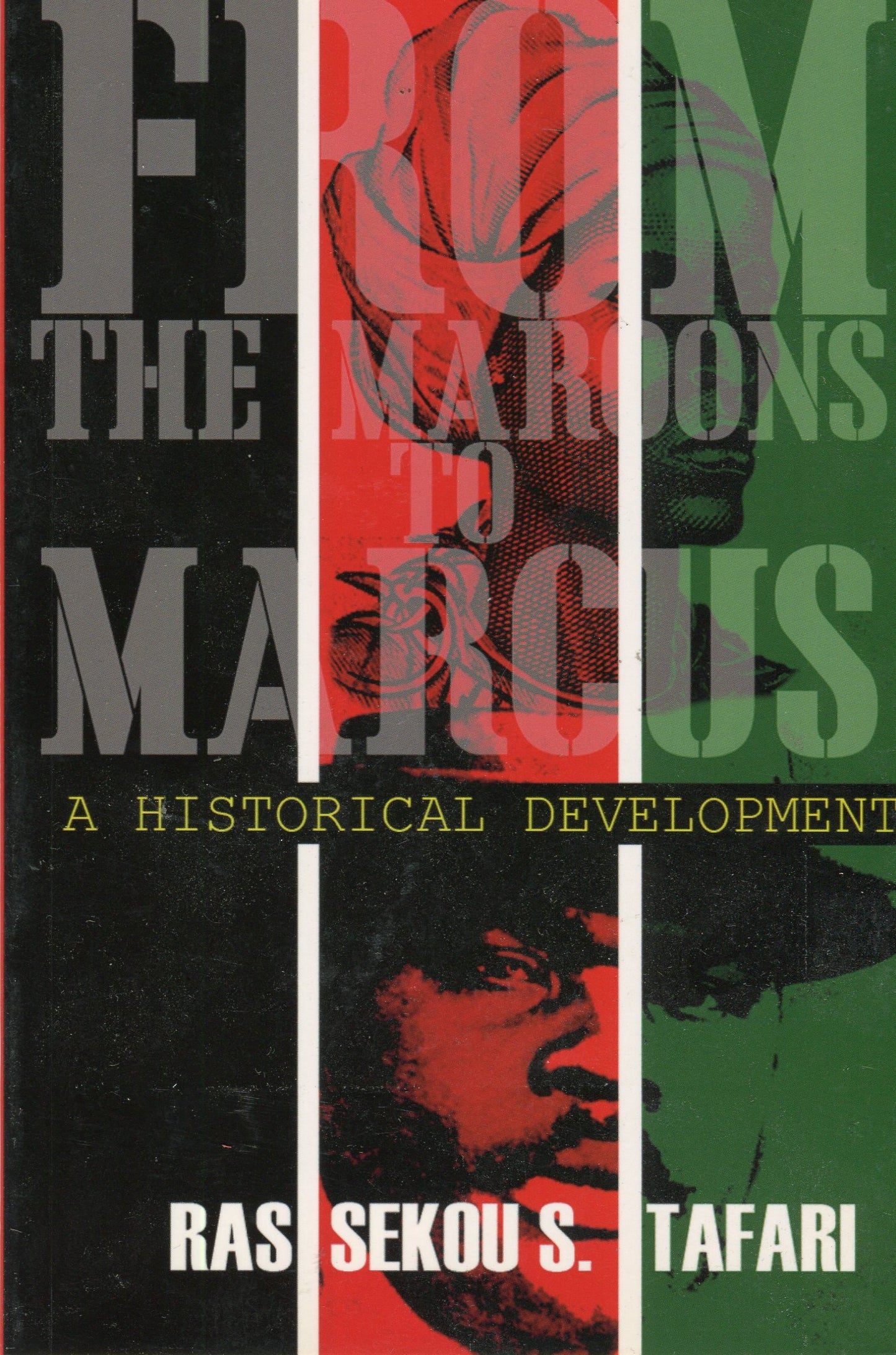 From the Maroons to Marcus by Sekou Tafari