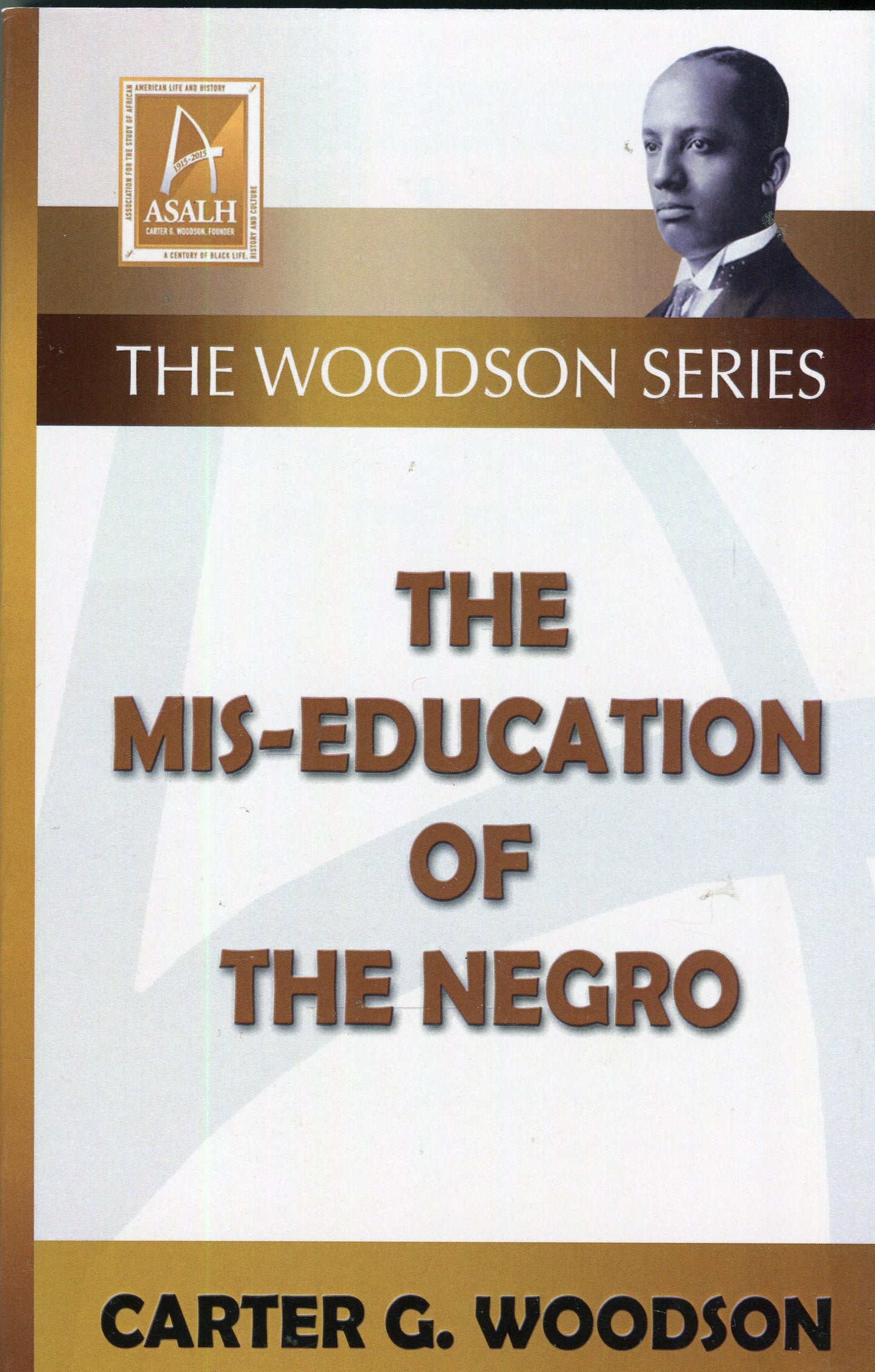 MISEDUCATION OF THE NEGRO by Carter G Woodson