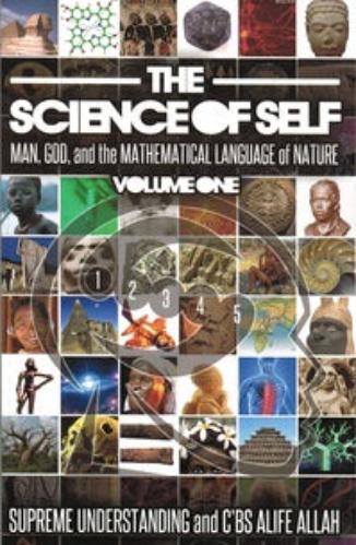 The Science of Self: Man, God, and the Mathematical Language of Nature Paperback by supreme understanding