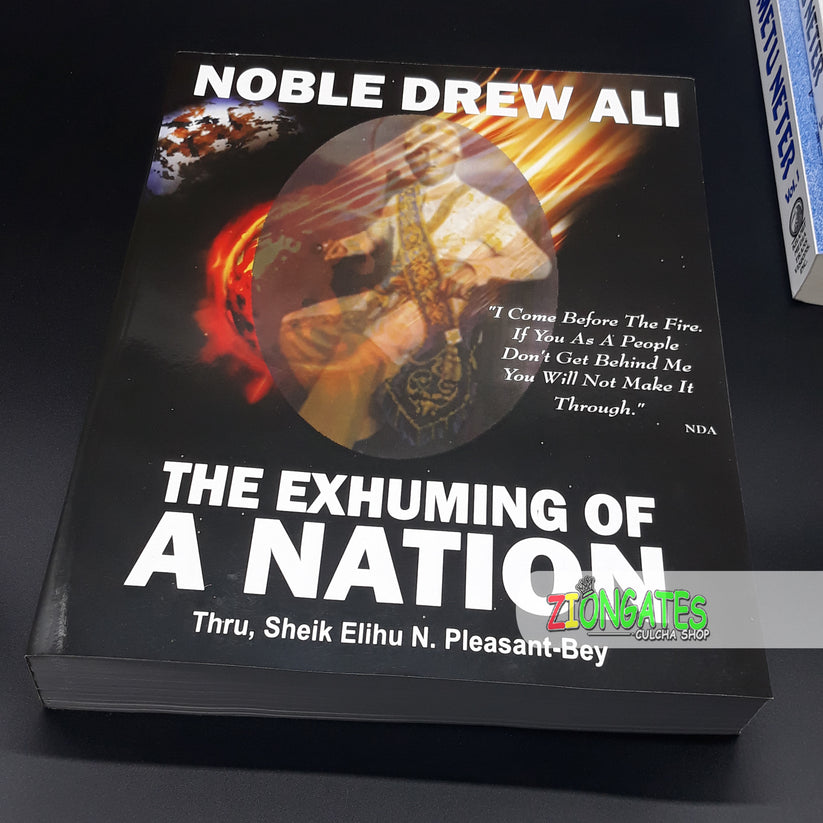 Noble Drew Ali: The Exhuming of a Nation by Elihu N. Pleasant-Bey - Mo