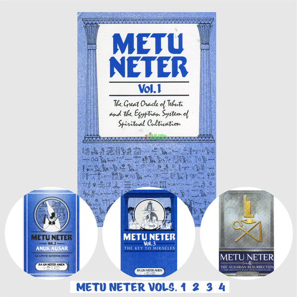 Metu Neter by Ra Un Nefer Amen vols 1 - 2 - 3 - 4